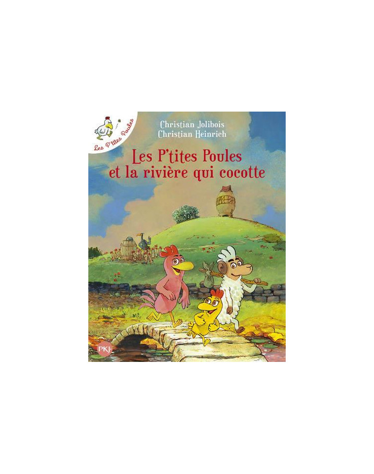 LES P'TITES POULES ET LA RIVIERE QUI COCOTTE - TOME 18 - VOL18 - HEINRICH/JOLIBOIS - POCKET