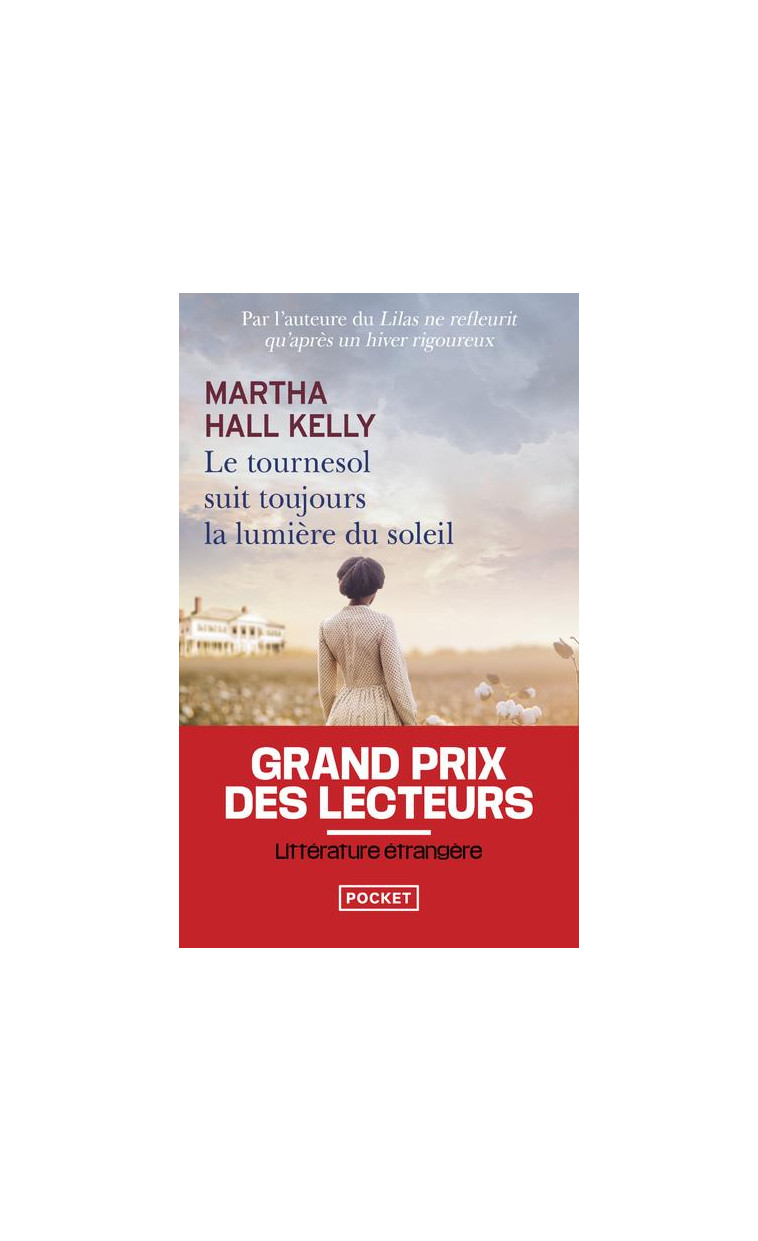 LE TOURNESOL SUIT TOUJOURS LA LUMIERE DU SOLEIL - KELLY MARTHA HALL - POCKET