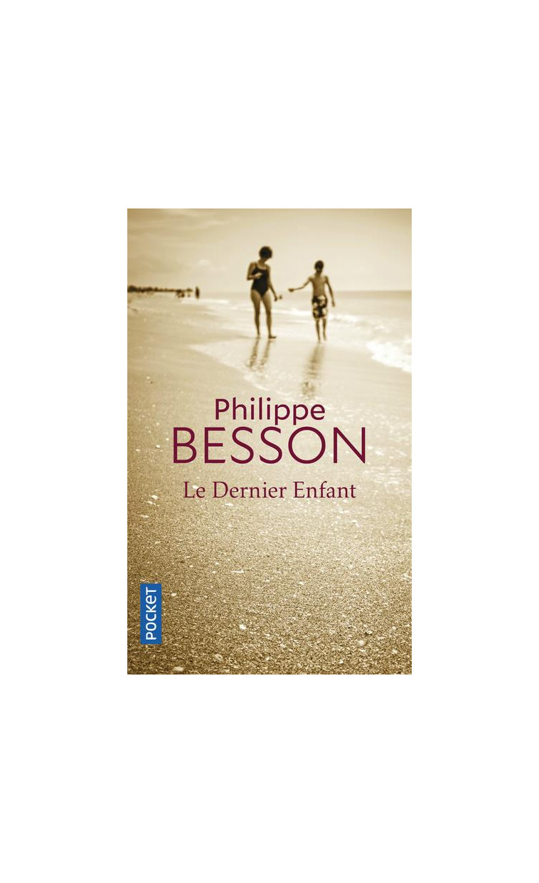 LE DERNIER ENFANT - BESSON PHILIPPE - POCKET