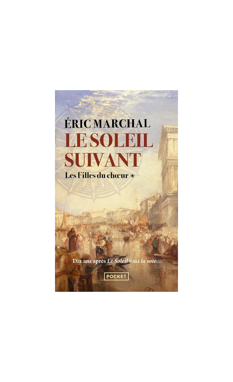 LE SOLEIL SUIVANT - TOME 1 LES FILLES DU CHOEUR - VOL01 - MARCHAL ERIC - POCKET