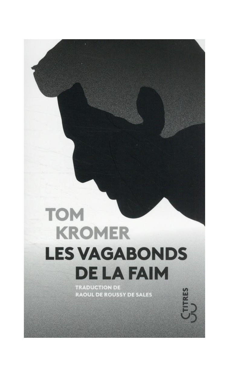 LES VAGABONDS DE LA FAIM - KROMER TOM - BOURGOIS