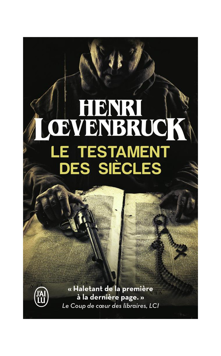 LE TESTAMENT DES SIECLES - LOEVENBRUCK HENRI - J'AI LU