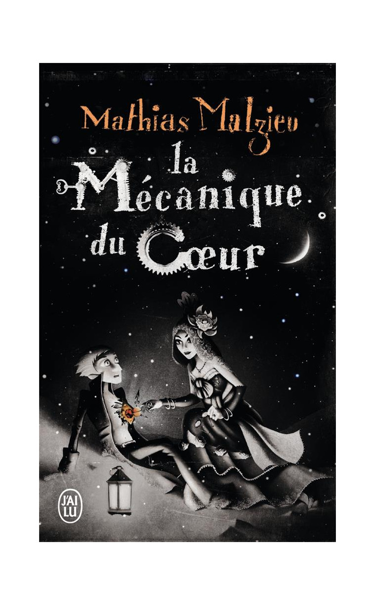 LA MECANIQUE DU COEUR - MALZIEU MATHIAS - J'AI LU