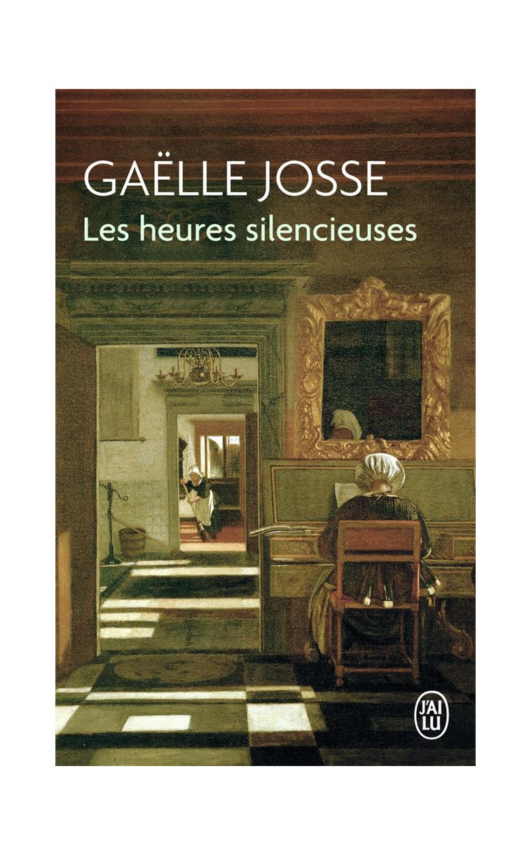 LES HEURES SILENCIEUSES - JOSSE GAELLE - J'AI LU