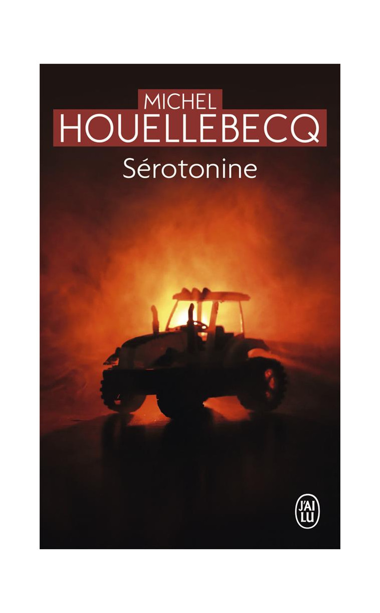 SEROTONINE - HOUELLEBECQ MICHEL - J'AI LU