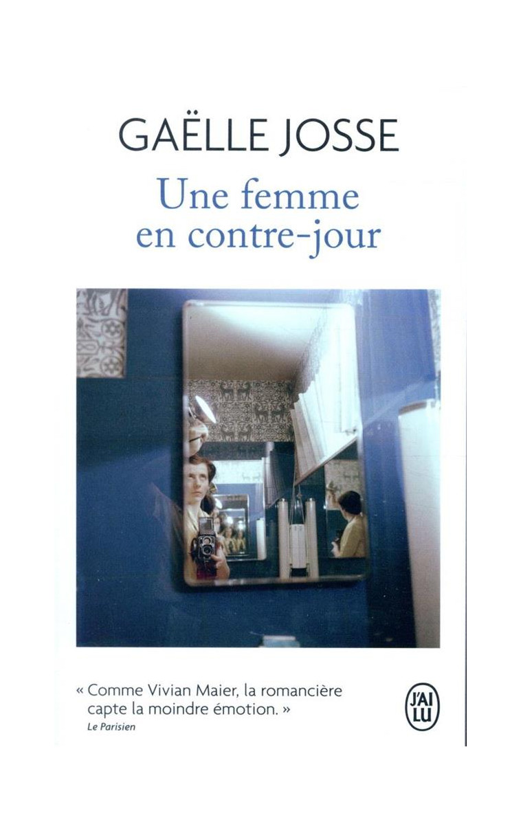 UNE FEMME EN CONTRE-JOUR - JOSSE GAELLE - J'AI LU