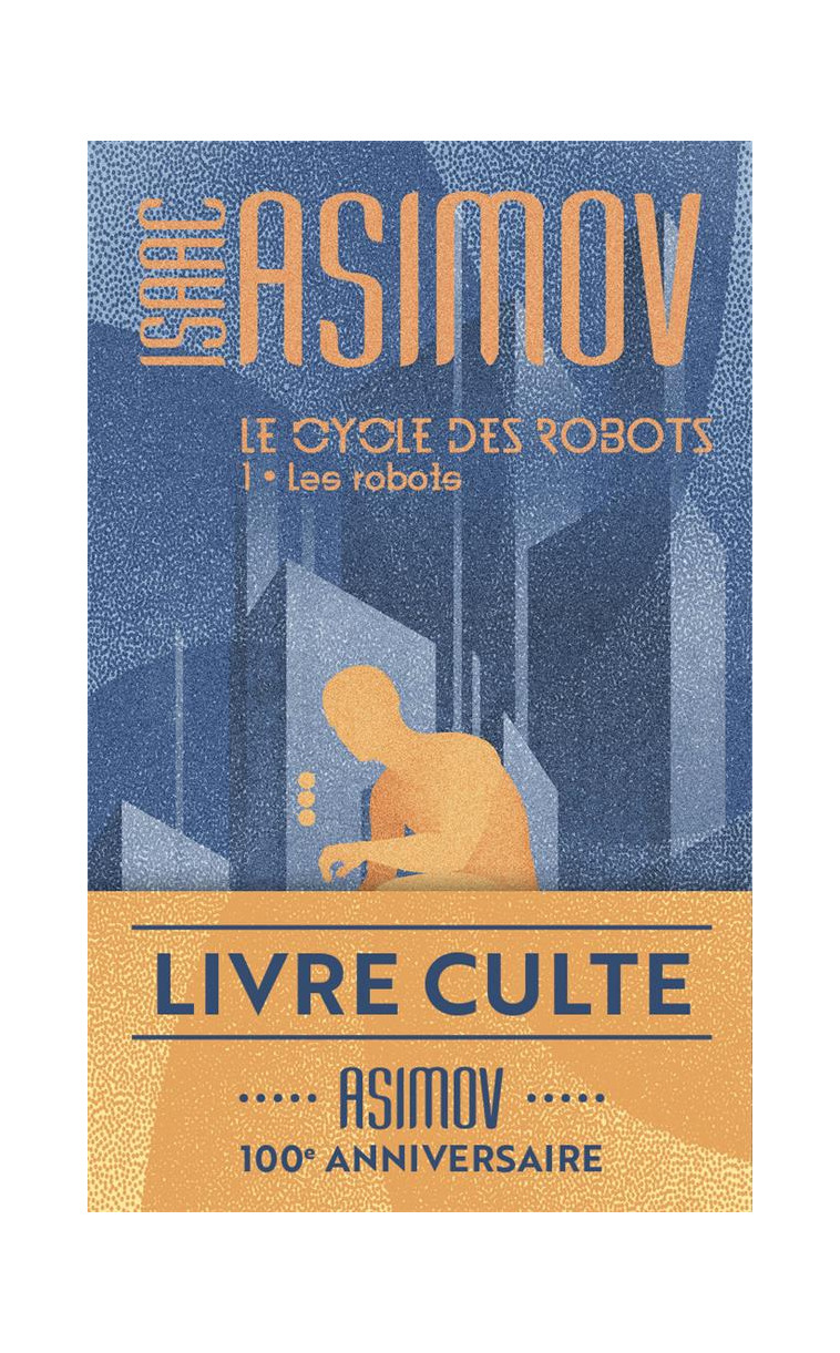 LE CYCLE DES ROBOTS - T01 - LES ROBOTS - ASIMOV ISAAC - J'AI LU