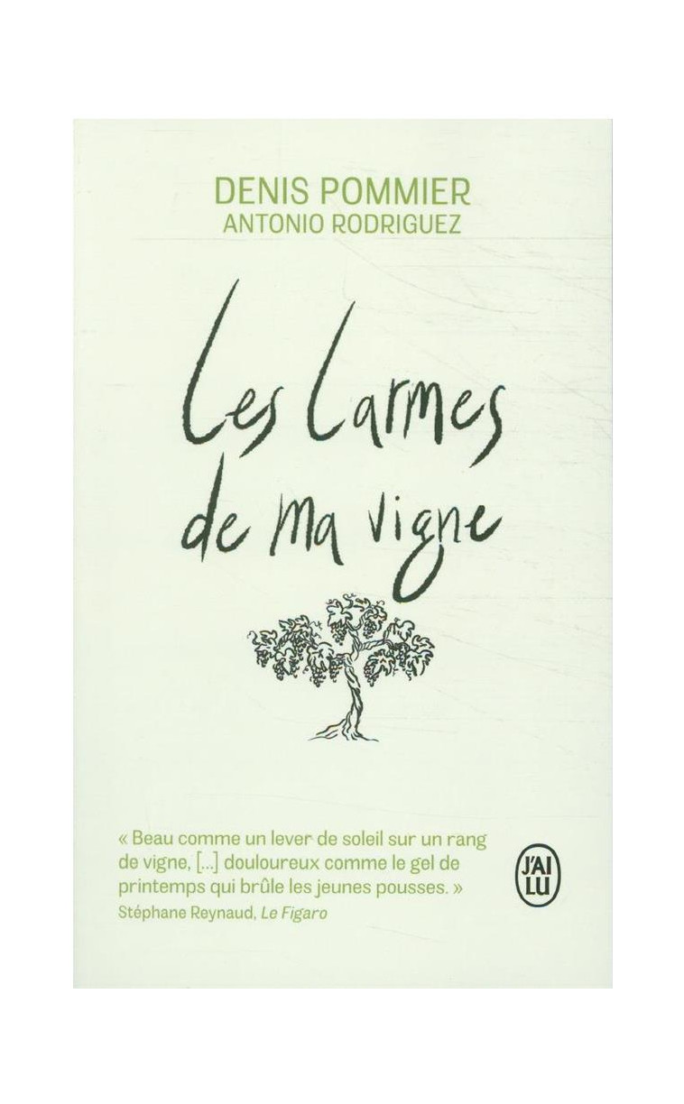 LES LARMES DE MA VIGNE - POMMIER DENIS - J'AI LU