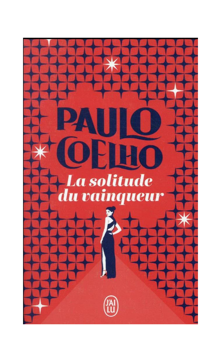 LA SOLITUDE DU VAINQUEUR - COELHO PAULO - J'AI LU