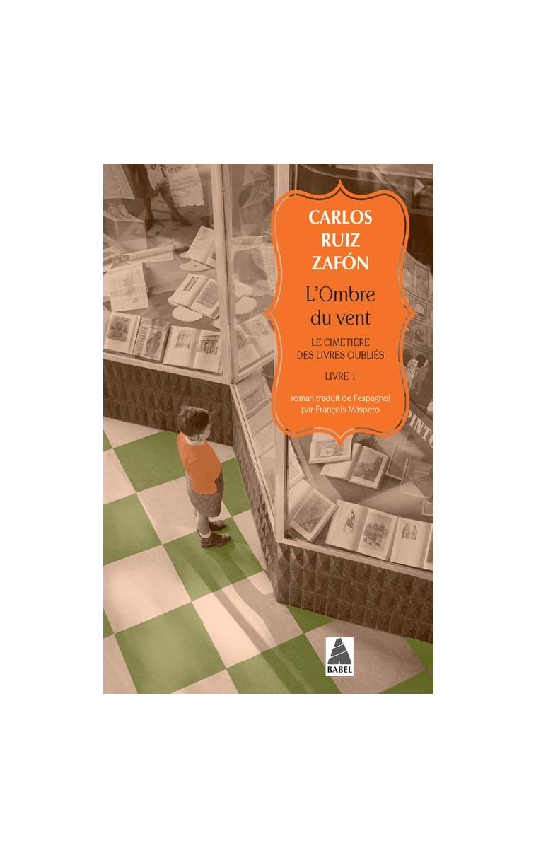 L'OMBRE DU VENT - LE CIMETIERE DES LIVRES OUBLIES, LIVRE 1 - ZAFON CARLOS RUIZ - ACTES SUD