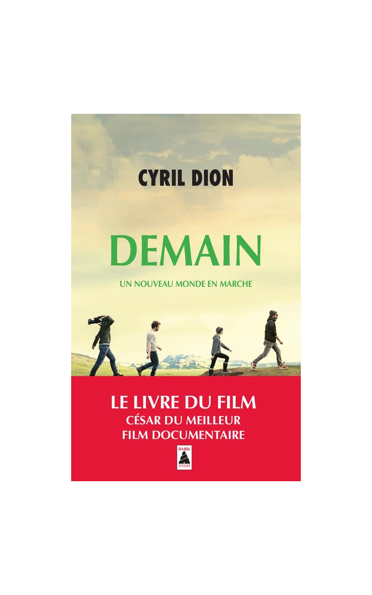 DEMAIN - UN NOUVEAU MONDE EN MARCHE - DION CYRIL - ACTES SUD