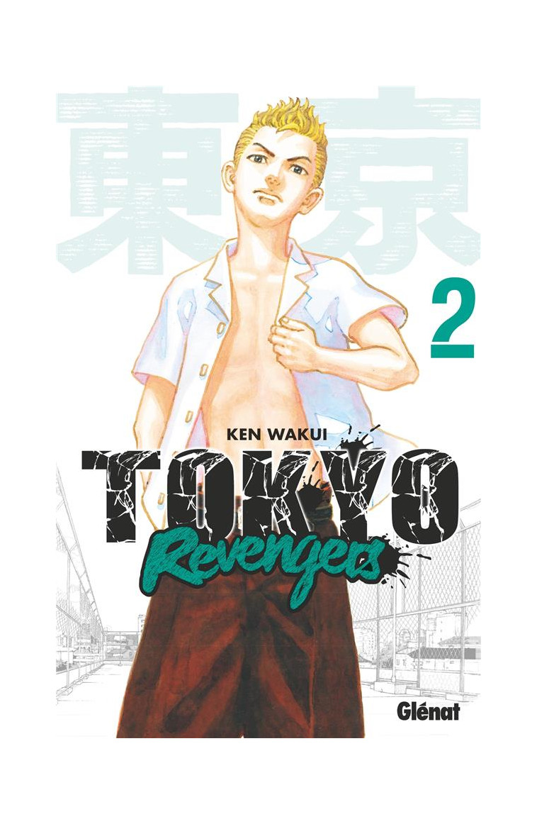 TOKYO REVENGERS - TOME 02 - WAKUI KEN - GLENAT