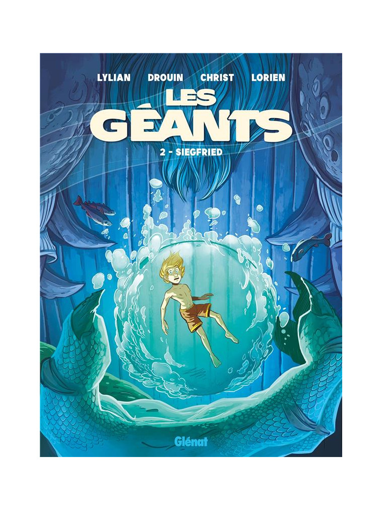 LES GEANTS - TOME 02 - SIEGFRIED - LYLIAN/CHRIST/RUSSO - GLENAT