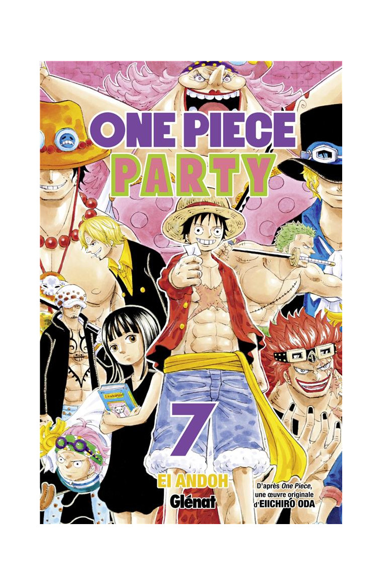 ONE PIECE PARTY - TOME 07 - ODA/ANDOH - GLENAT