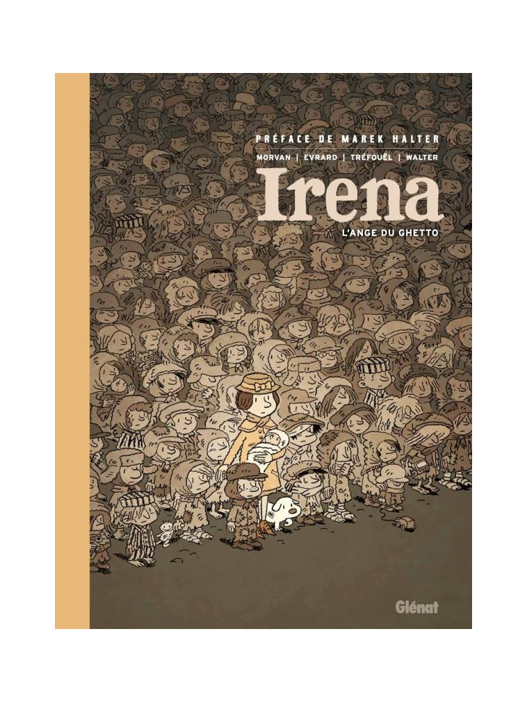 IRENA - EDITION COMPLETE - L'ANGE DU GHETTO - MORVAN/TREFOUEL - GLENAT