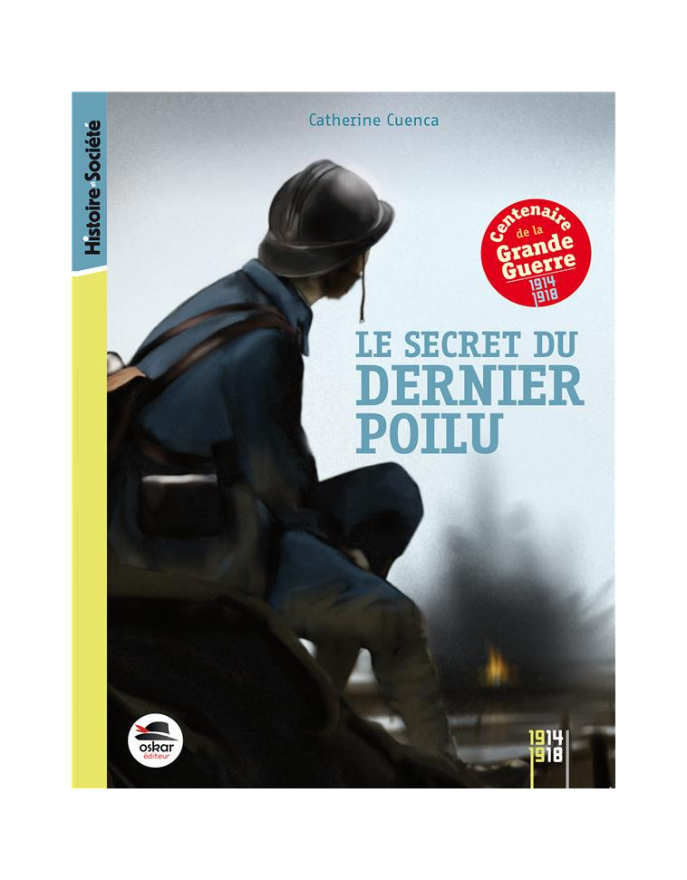 LE SECRET DU DERNIER POILU - CUENCA CATHERINE - OSKAR