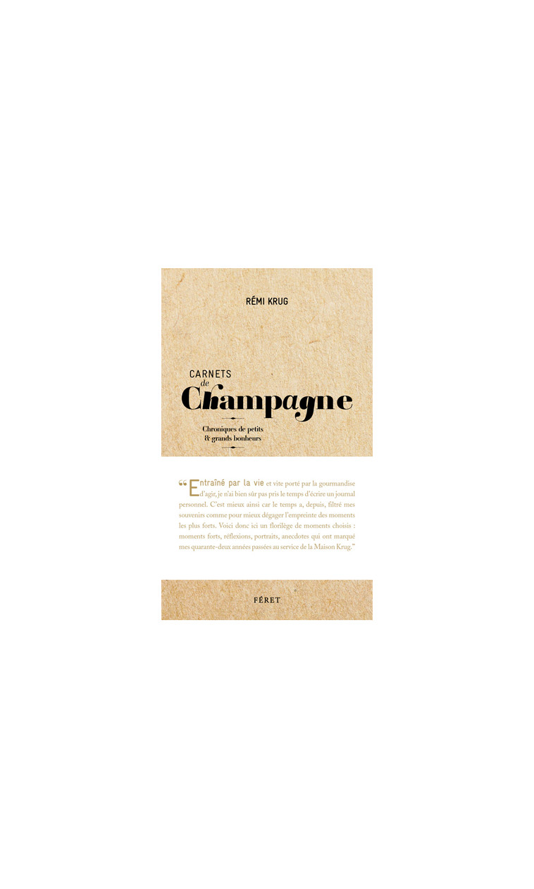 CARNETS DE CHAMPAGNE DE REMI KRUG - KRUG REMI - Féret