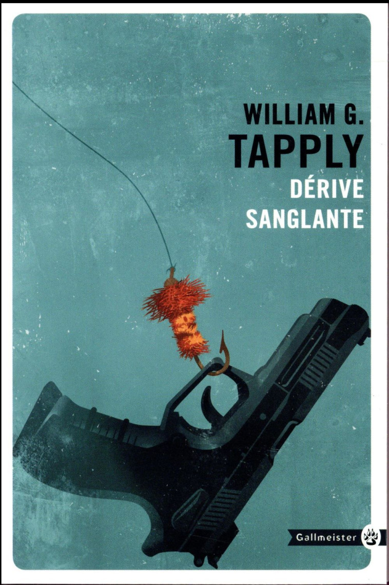 DERIVE SANGLANTE - TAPPLY WILLIAM G. - Gallmeister