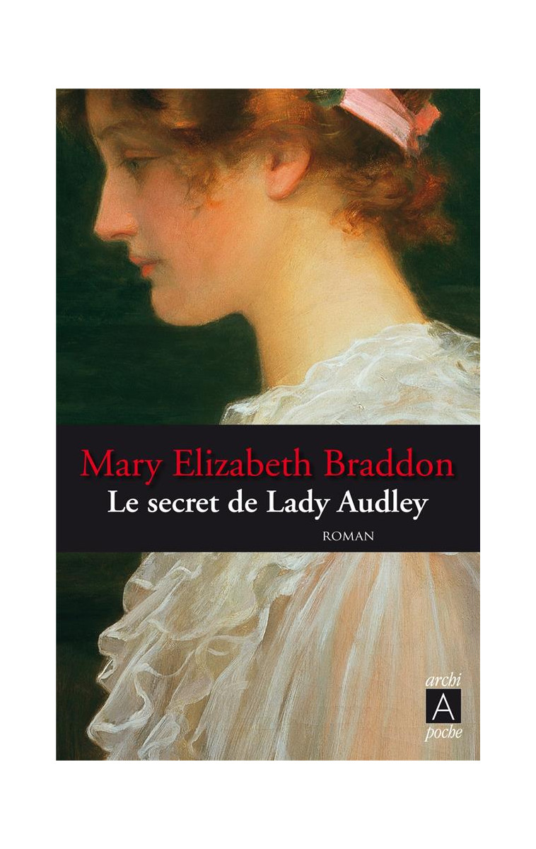 LE SECRET DE LADY AUDLEY - BRADDON - Archipoche