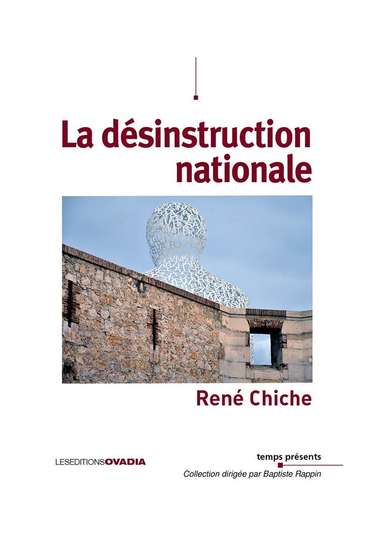 LA DESINSTRUCTION NATIONALE - CHICHE RENE - OVADIA