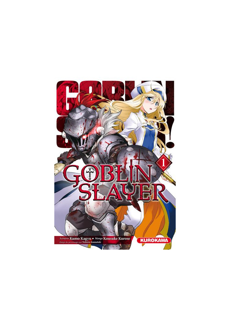 GOBLIN SLAYER - TOME 1 - VOL01 - KAGYU/KUROSE - KUROKAWA