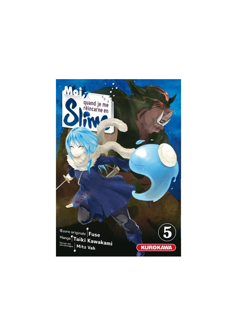 MOI QUAND JE ME REINCARNE EN SLIME - MOI, QUAND JE ME REINCARNE EN SLIME - TOME 5 - VOL05 - KAWAKAMI/FUSE - KUROKAWA