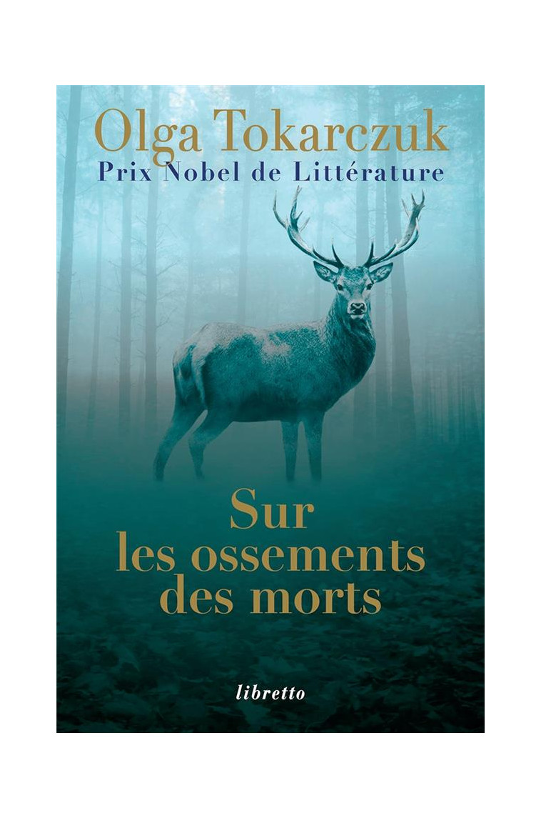 SUR LES OSSEMENTS DES MORTS - TOKARCZUK OLGA - LIBRETTO