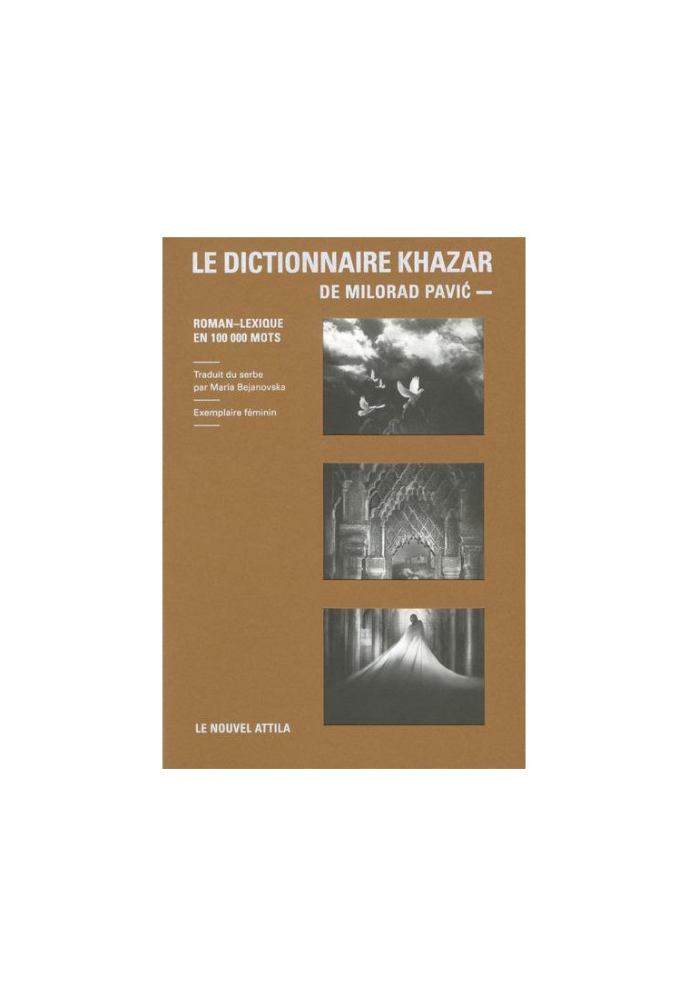 LE DICTIONNAIRE KHAZAR - ROMAN LEXIQUE EN 100 000 MOTS - PAVIC MILORAD - Le Nouvel Attila