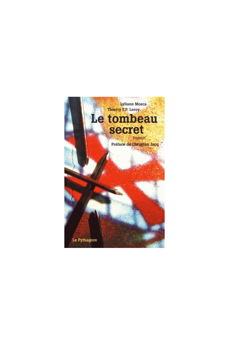 LE TOMBEAU SECRET - MOSCA/LEROY - Pythagore