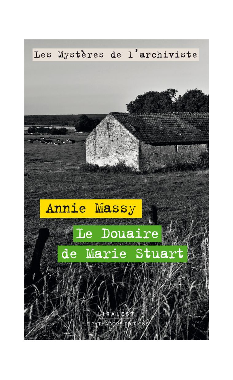 LE DOUAIRE DE MARIE STUART - MASSY ANNIE - LE PYTHAGORE