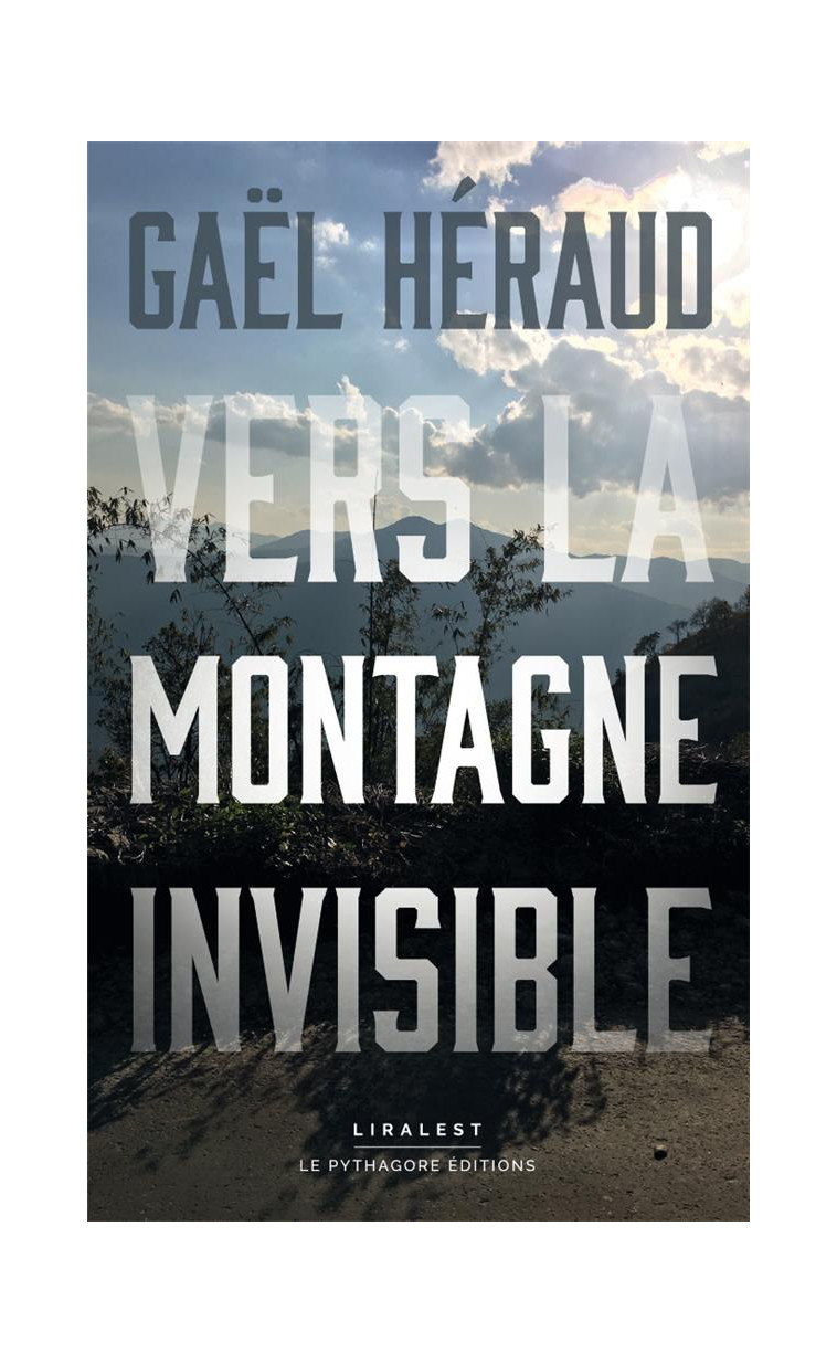 VERS LA MONTAGNE INVISIBLE - HERAUD GAEL - LE PYTHAGORE