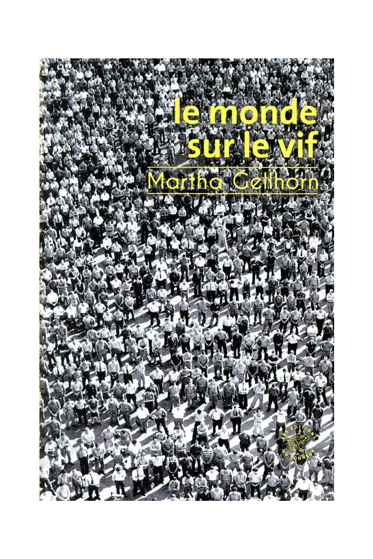 LE MONDE SUR LE VIF - GELLHORN/KRAVETZ - SONNEUR