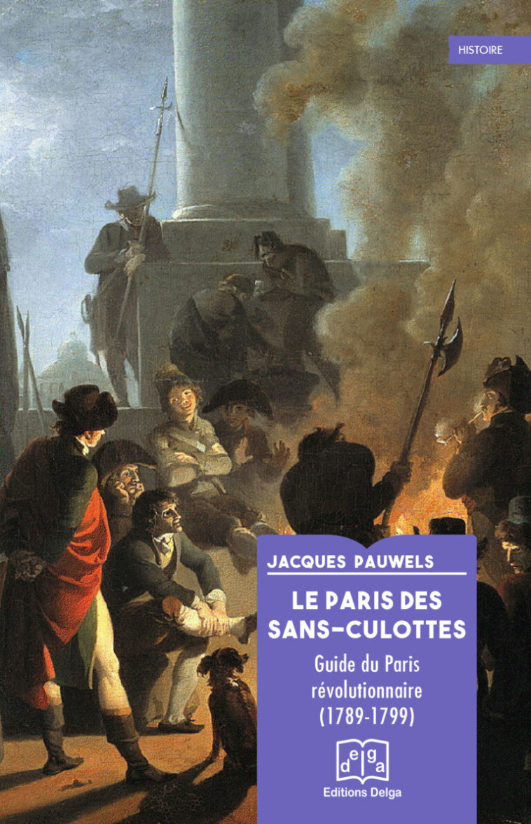 Le Paris des sans-culottes - PAUWELS Jacques - DELGA