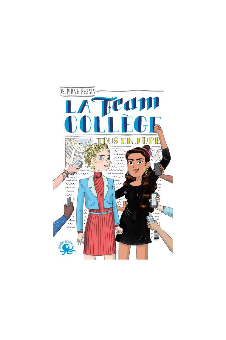 LA TEAM COLLEGE - TOME 2 TOUS EN JUPE - VOL02 - PESSIN/GEORGE - POULPE FICTIONS