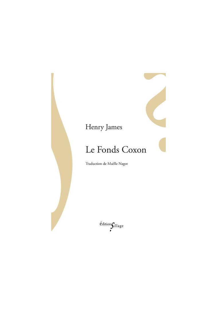 LE FONDS COXON - JAMES HENRY - SILLAGE