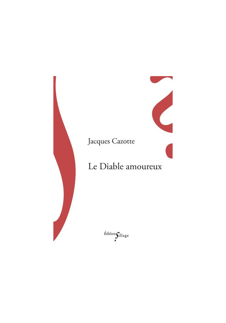 LE DIABLE AMOUREUX - CAZOTTE JACQUES - SILLAGE