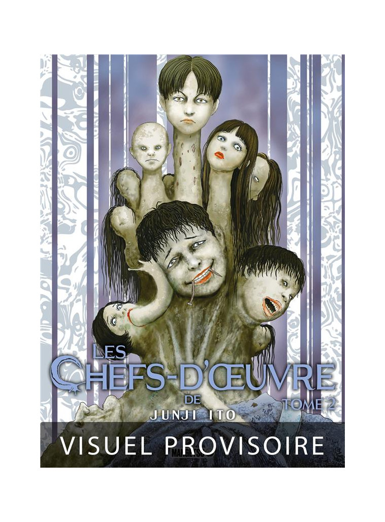 LES CHEFS-D' UVRE DE JUNJI ITO - LES CHEFS-D'OEUVRE DE JUNJI ITO T02 - ITO JUNJI - MANGETSU