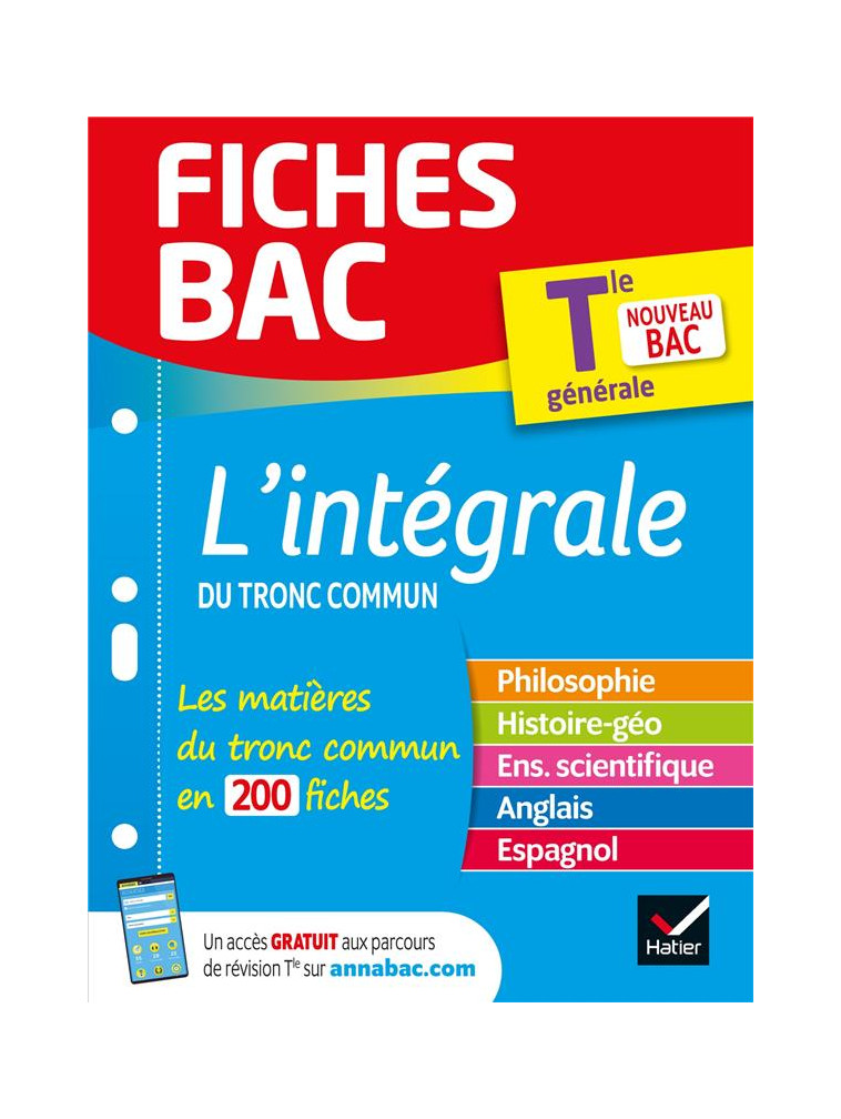 FICHES BAC L'INTEGRALE DU TRONC COMMUN TLE - BAC 2023 - TOUTES LES MATIERES (PHILO, HISTOIRE-GEOGRAP - COLLECTIF - HATIER SCOLAIRE