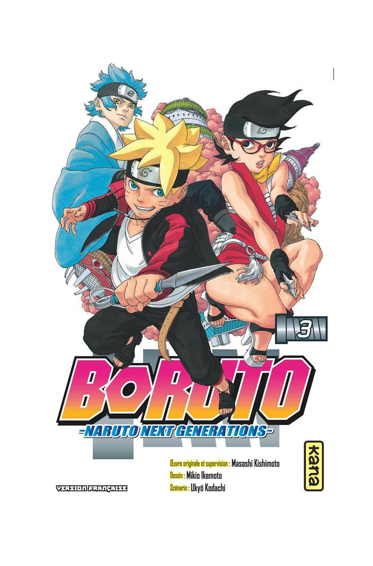 BORUTO - NARUTO NEXT GENERATIONS - TOME 3 - UKYO KODACHI - Kana