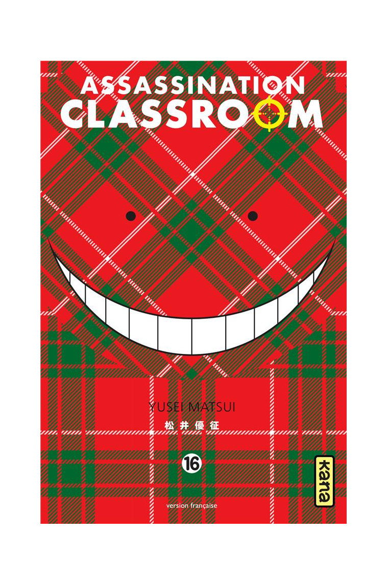 ASSASSINATION CLASSROOM - TOME 16 - YUSEI MATSUI - Kana