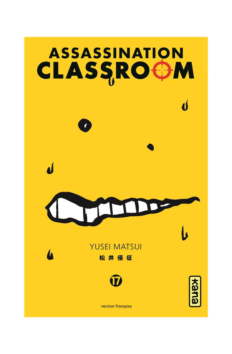 ASSASSINATION CLASSROOM - TOME 17 - YUSEI MATSUI - DARGAUD