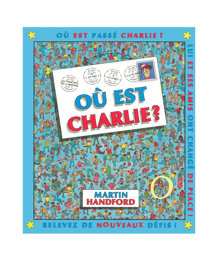 OU EST CHARLIE ? NOUVELLE EDITION - HANDFORD MARTIN - GRUND