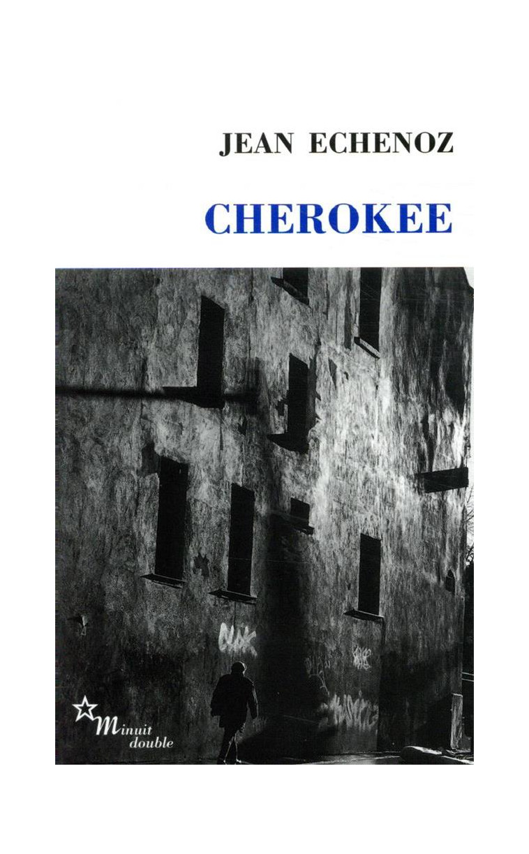 CHEROKEE - ECHENOZ JEAN - MINUIT