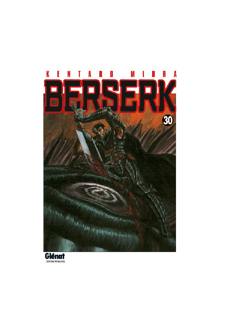 BERSERK - TOME 30 - MIURA KENTARO - Glénat