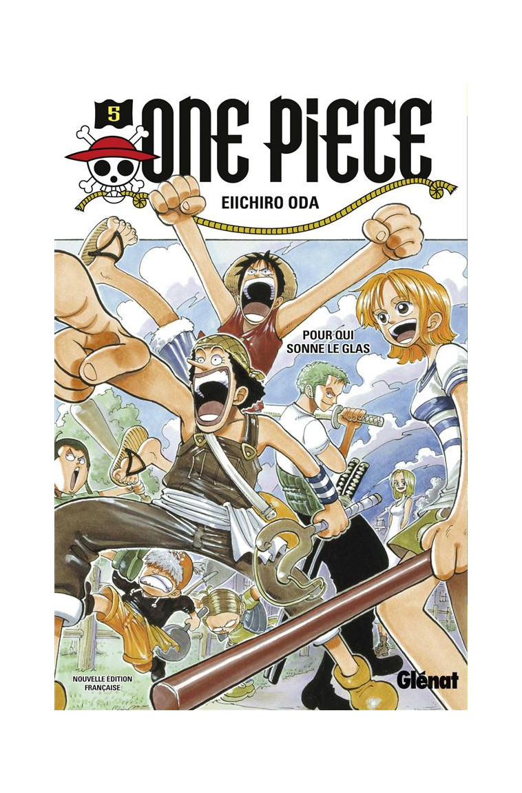 ONE PIECE - EDITION ORIGINALE - TOME 05 - POUR QUI SONNE LE GLAS - ODA EIICHIRO - Glénat