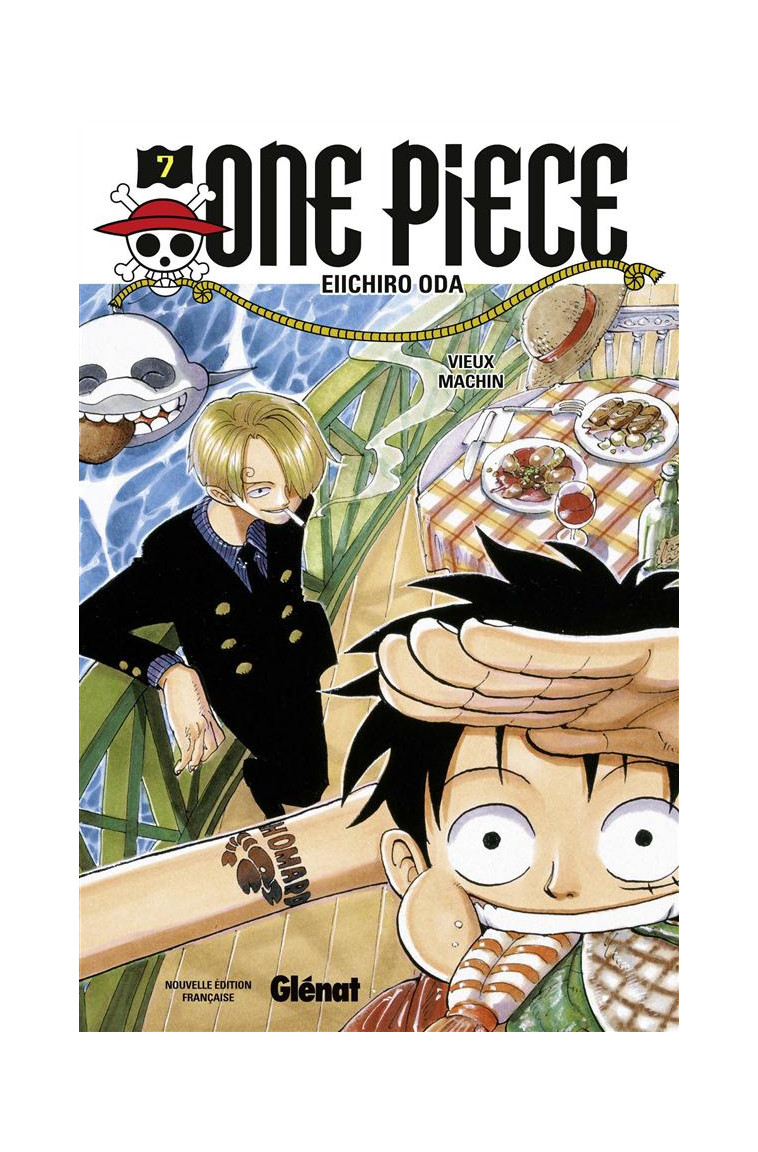 ONE PIECE - EDITION ORIGINALE - TOME 07 - VIEUX MACHIN - ODA EIICHIRO - Glénat