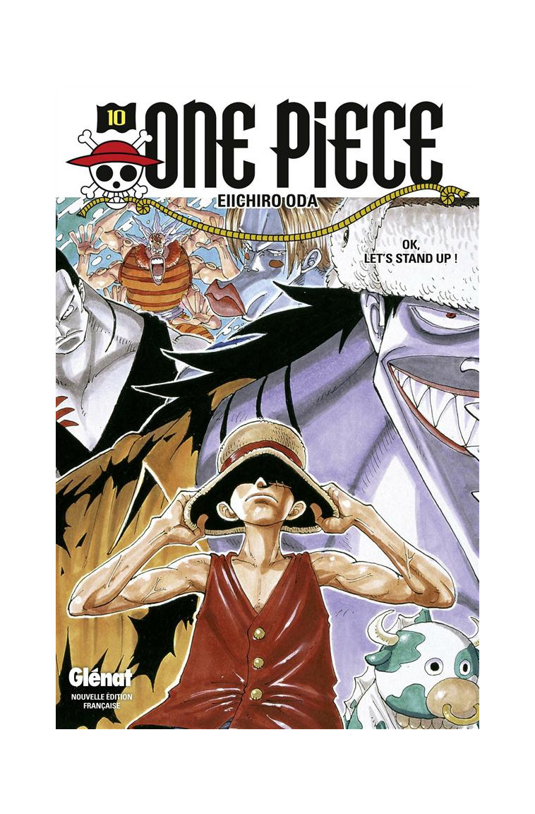 ONE PIECE - EDITION ORIGINALE - TOME 10 - OK, LET'S STAND UP ! - ODA EIICHIRO - Glénat