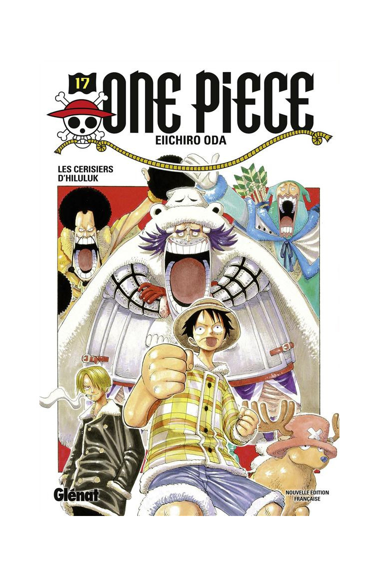 ONE PIECE - EDITION ORIGINALE - TOME 17 - LES CERISIERS D'HILULUK - ODA EIICHIRO - Glénat