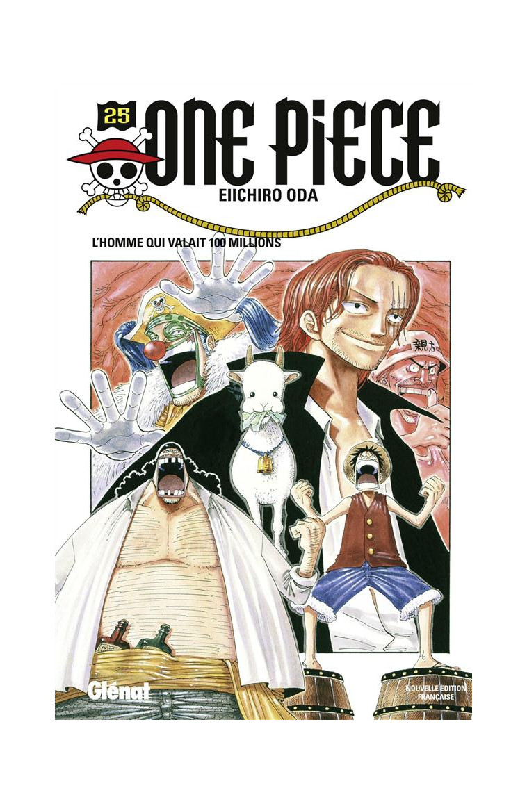 ONE PIECE - EDITION ORIGINALE - TOME 25 - L'HOMME QUI VALAIT 100 MILLIONS - ODA EIICHIRO - Glénat