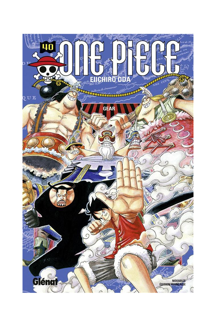 ONE PIECE - EDITION ORIGINALE - TOME 40 - GEAR - ODA EIICHIRO - Glénat